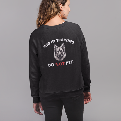 Dog In Training Do Not Pet German Shepherd sweatshirt with training-themed design