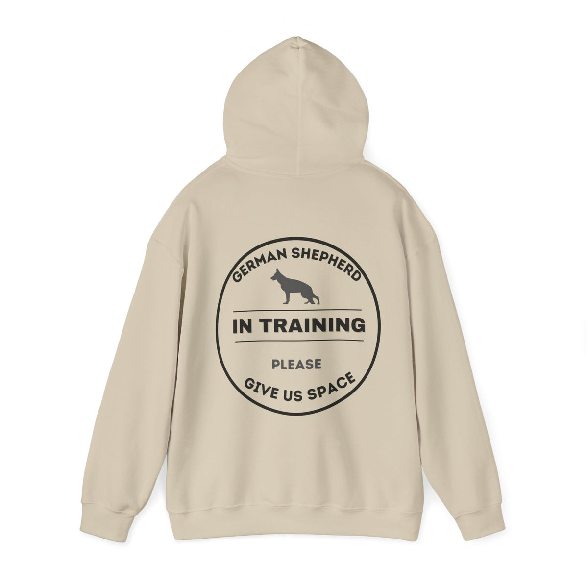 Tan German Shepherd In Training hoodie back view with Please Give Us Space message