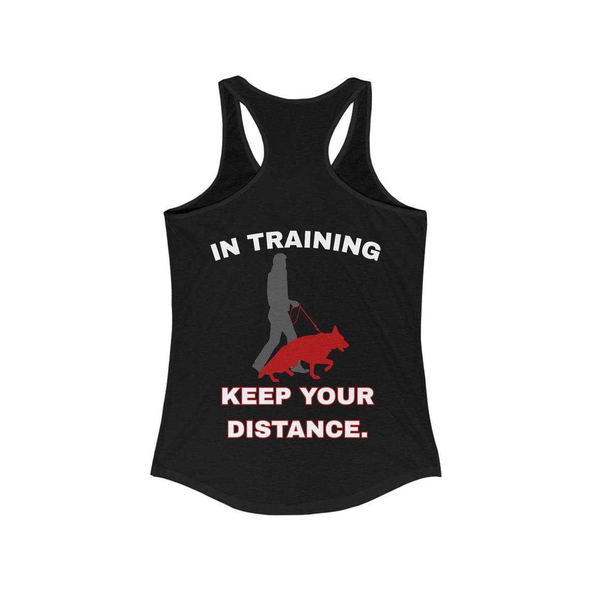 Back view of black Keep Your Distance German Shepherd training women's racerback tank top