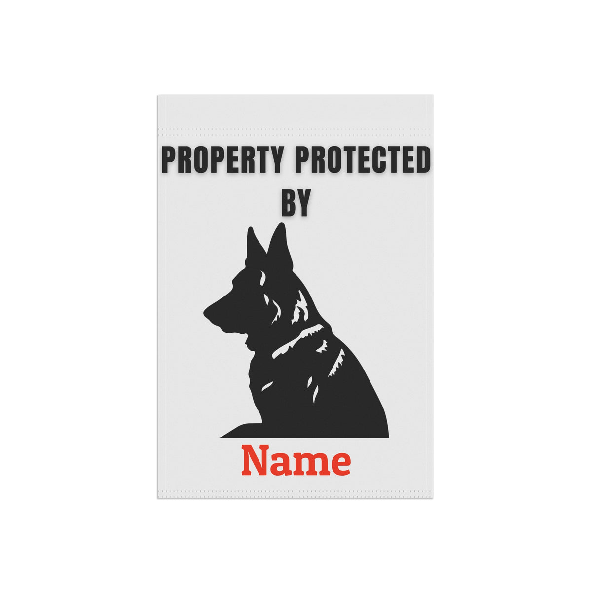 Custom Property Protected By German Shepherd garden flag with one dog silhouette and name