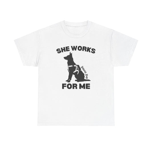 She Works For Me German Shepherd service dog t-shirt flat lay on white background
